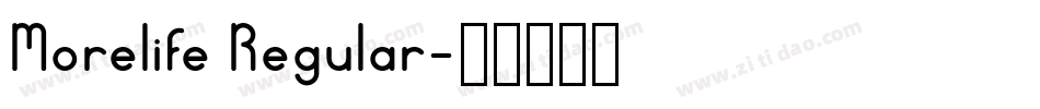 Morelife Regular字体转换